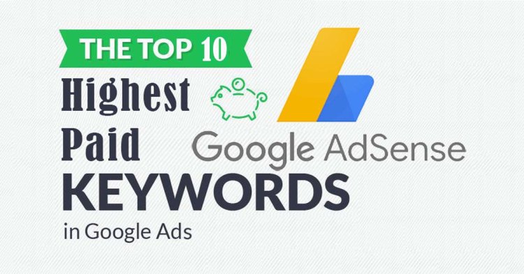 Top 10 Highest Paid Cost Per Click Keywords 2022