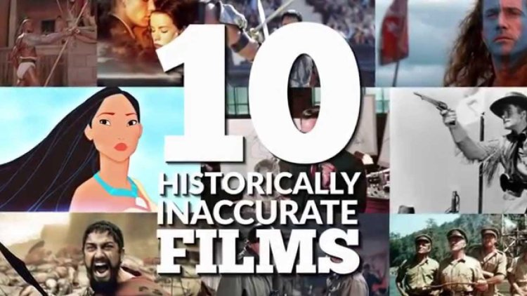 10 Most Historically Inaccurate Movies