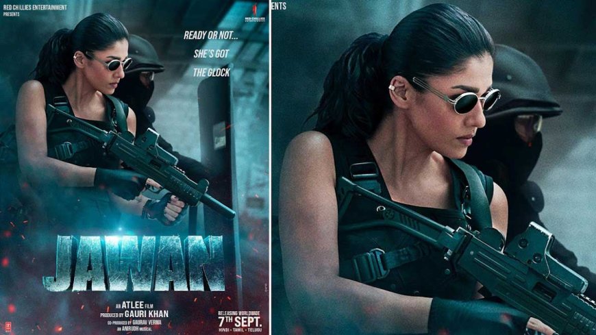 Shah Rukh Khan Unveils Nayanthara's Power-Packed Action Avatar in Jawan: New Poster Revealed