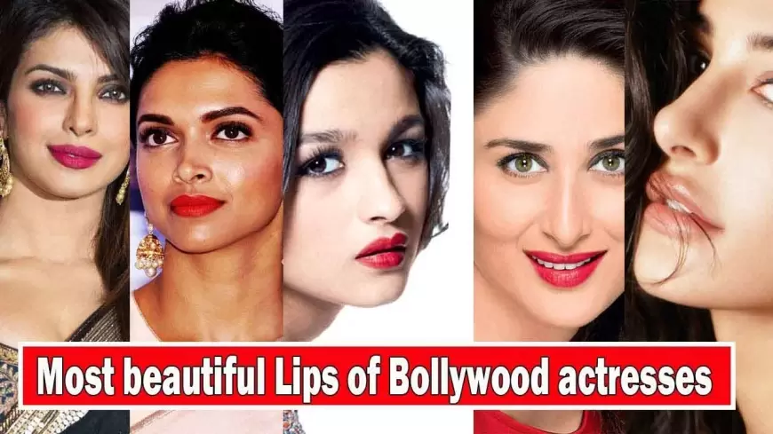 The 10 Most Beautiful Lips in Bollywood